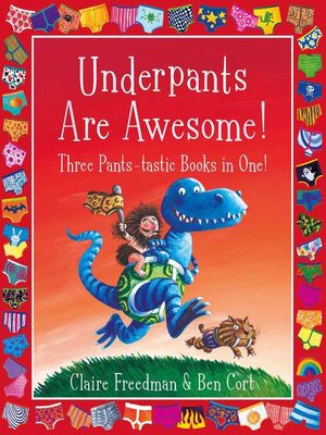 cover image of Underpants are Awesome! Three Pants-tastic Books in One!